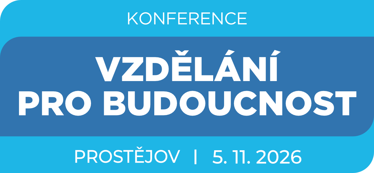 Vzdělání
pro budoucnost — Čtvrtek 5. listopadu 2026 · Národní dům, Prostějov